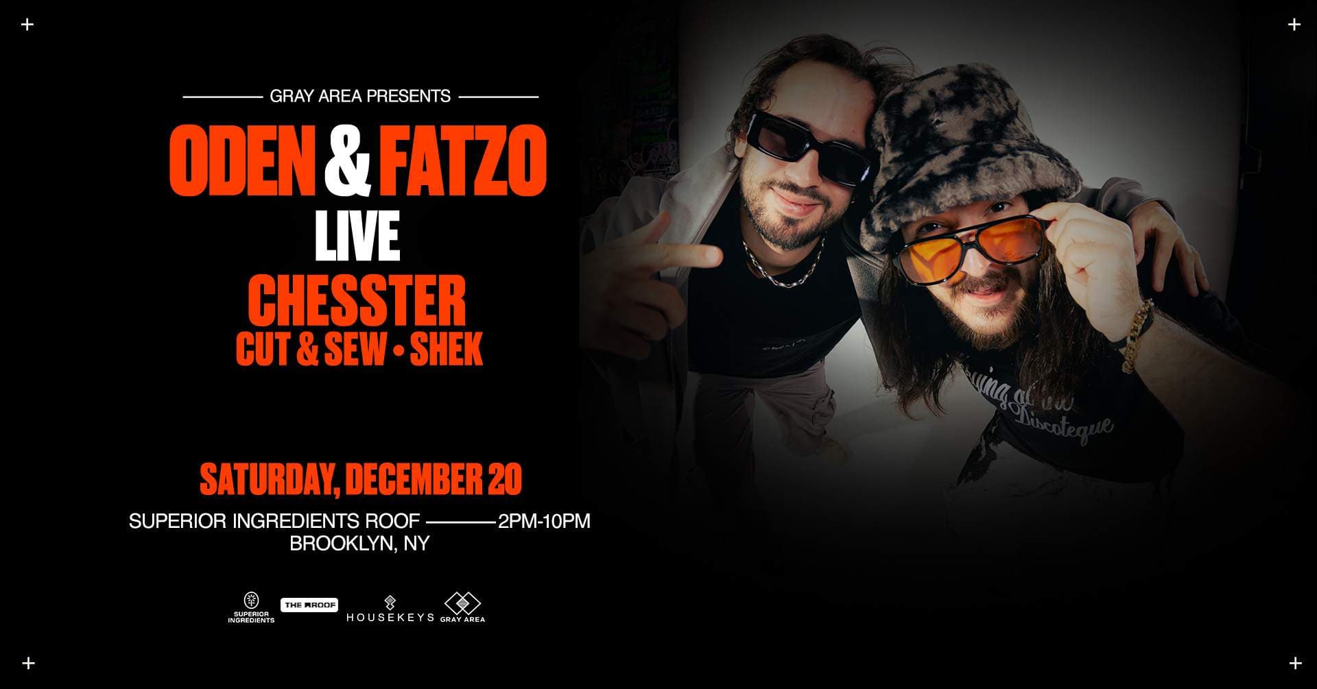 Oden & Fatzo with Chesster on The Roof