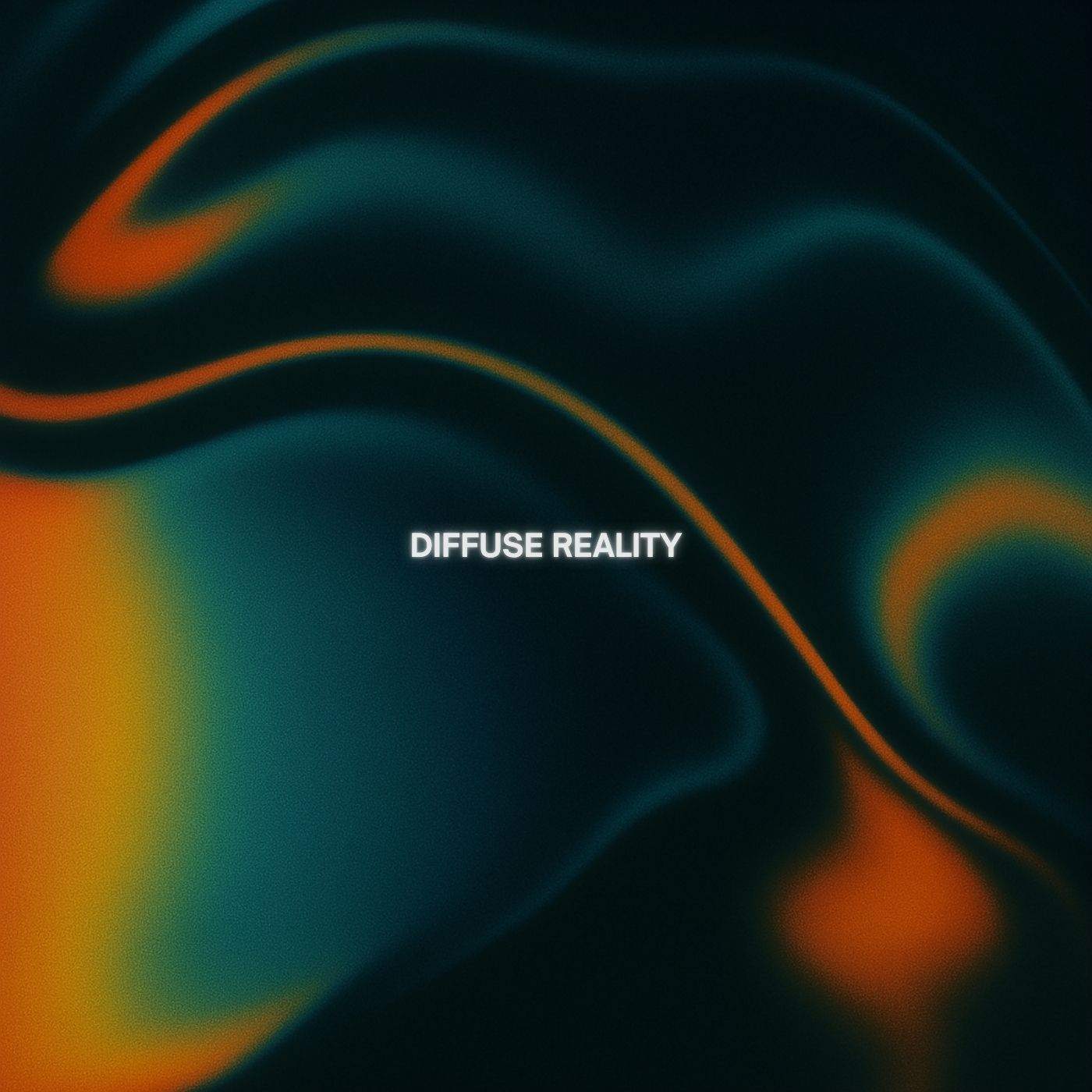 DIFFUSE REALITY