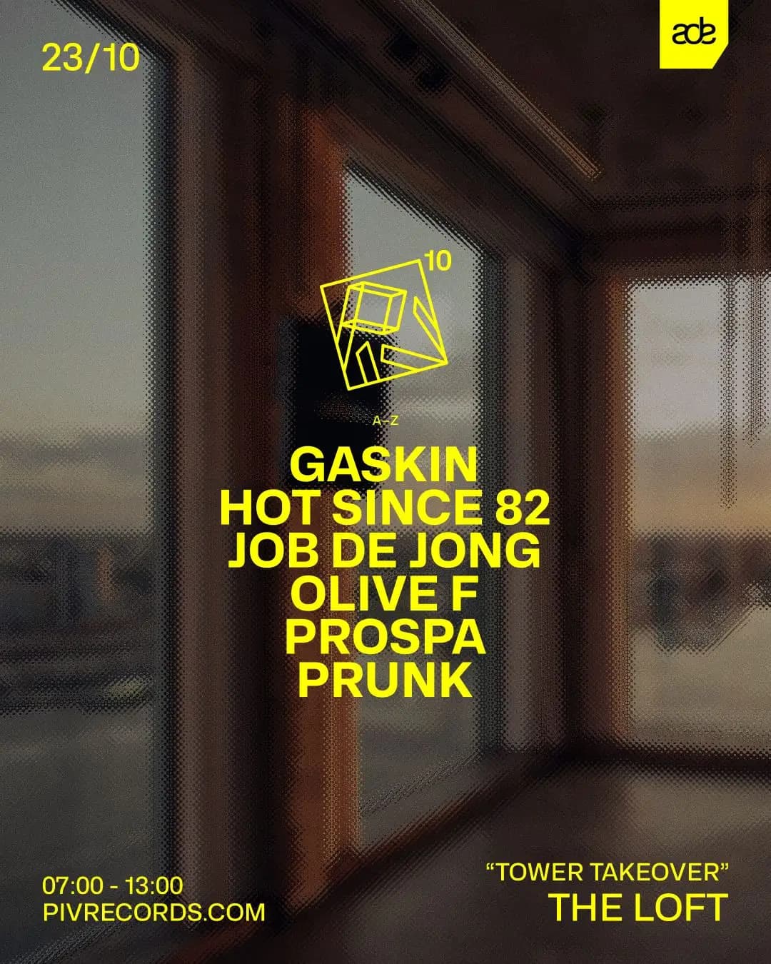 PIV ADE - TOWER TAKEOVER - THE LOFT