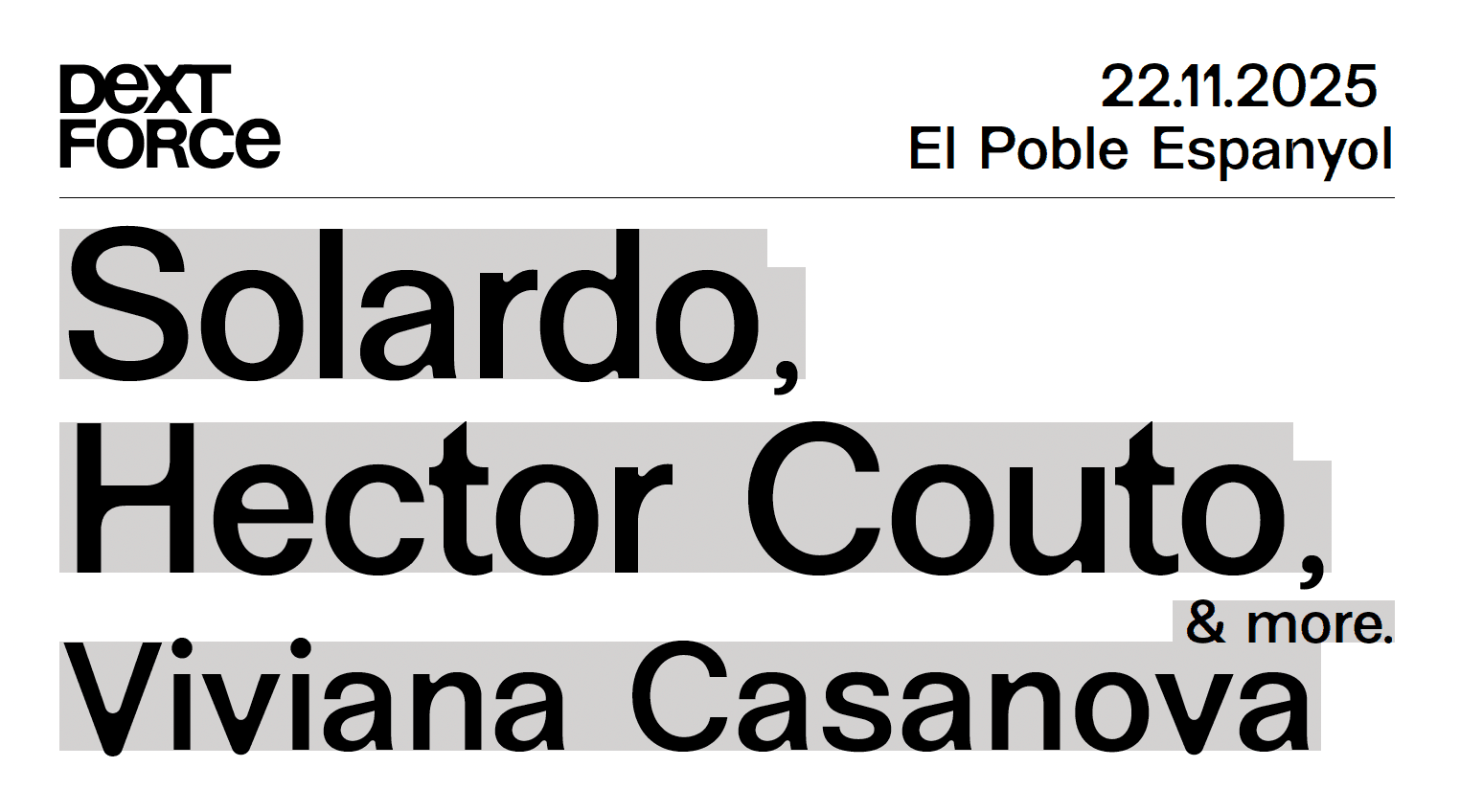 DEXT FORCE #3 Solardo, Hector Couto, Viviana Casanova