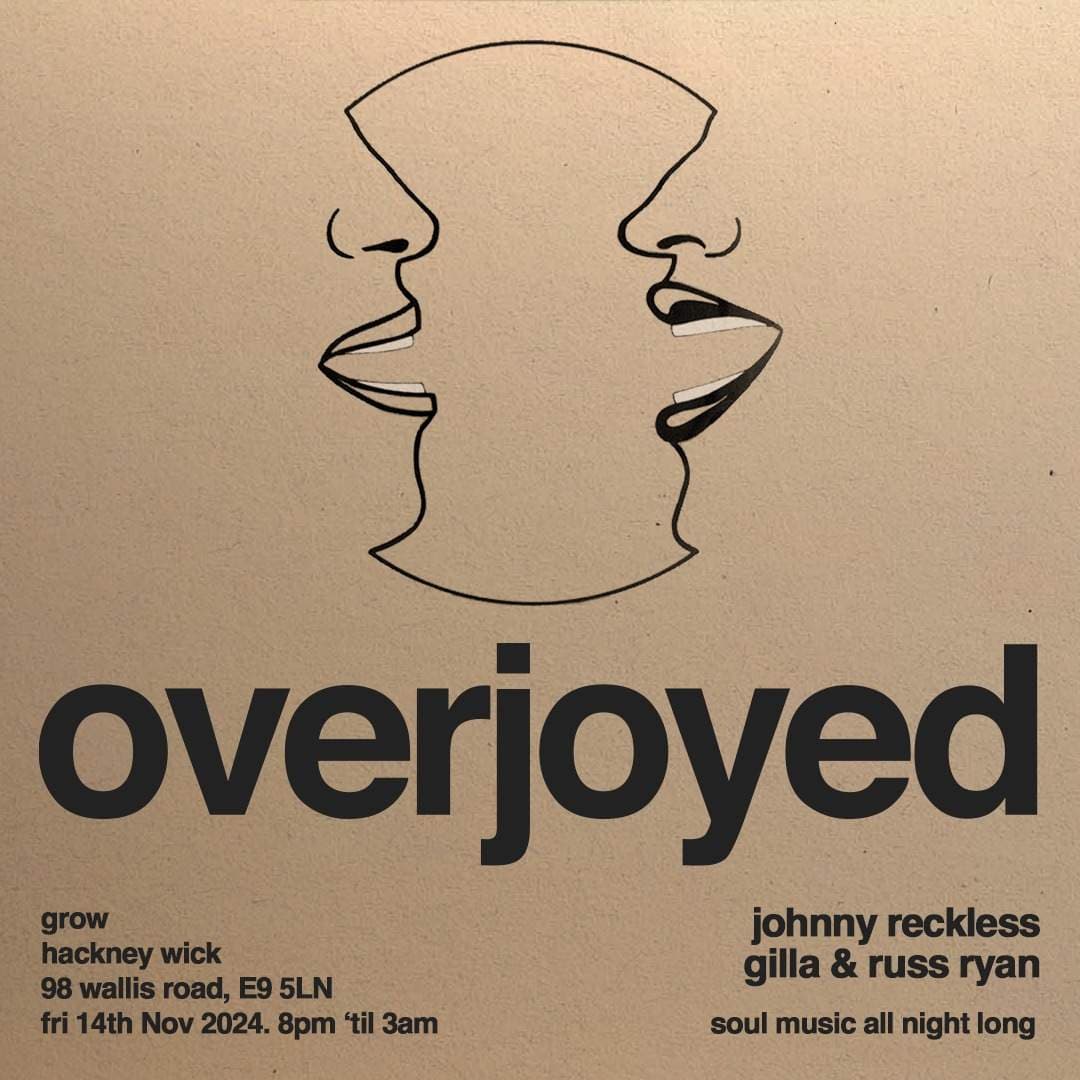 Overjoyed: Johnny Reckless // Soul, R&B, House