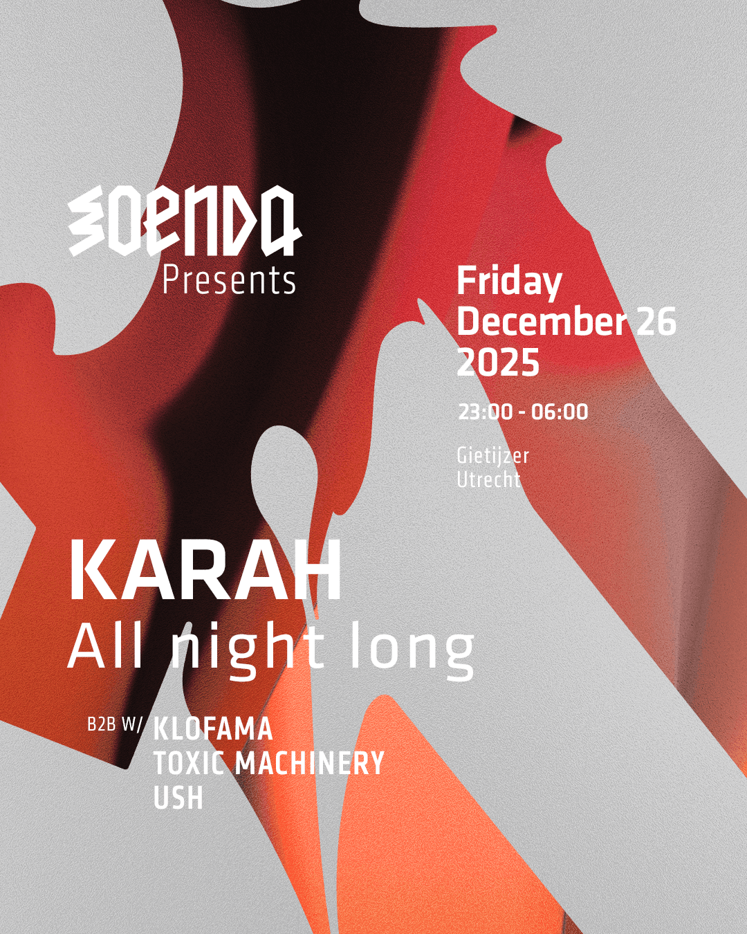 Soenda presents: KARAH All night long - B2B with USH, TOXIC MACHINERY & KLOFAMA
