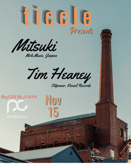 ticcle presents Mitsuki & Tim Heaney
