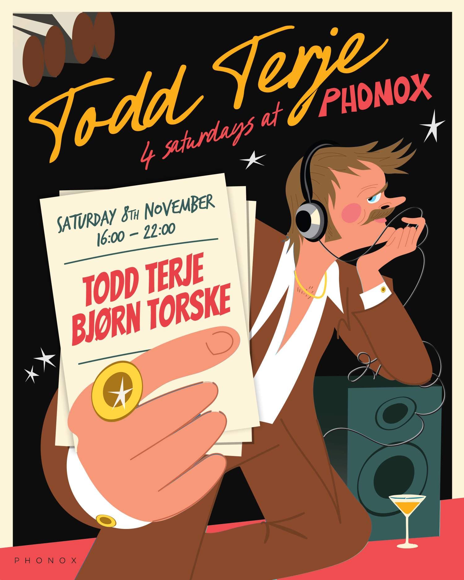 Todd Terje & Bjørn Torske - 4 Saturdays at Phonox (8th Nov)