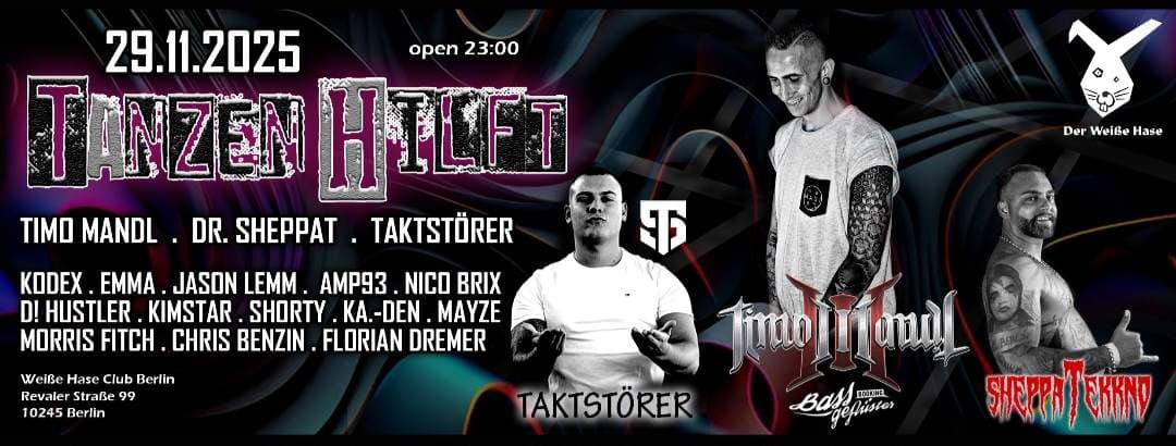 Tanzen Hilft/Timo Mandl/Dr.Sheppat/Taktstörer/Mayze/Emma/Kodex/Jason Lemm/Amp93/Nico Brix/u.v.m