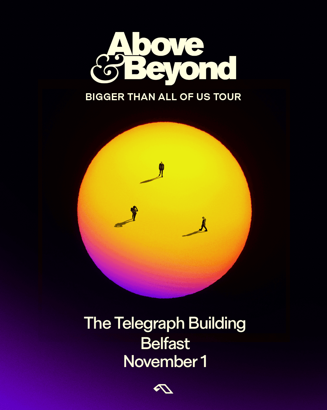 Above & Beyond - BIGGER THAN ALL OF US TOUR