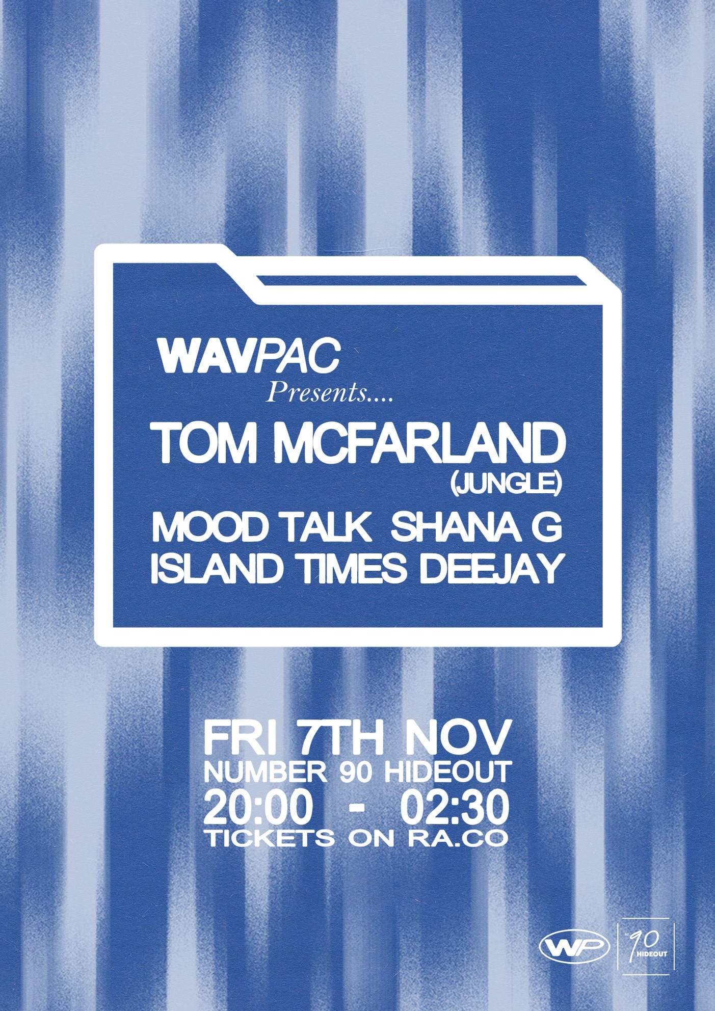 WAVPAC 001: Tom McFarland (Jungle), Mood Talk, Shana G, Island Times Deejay