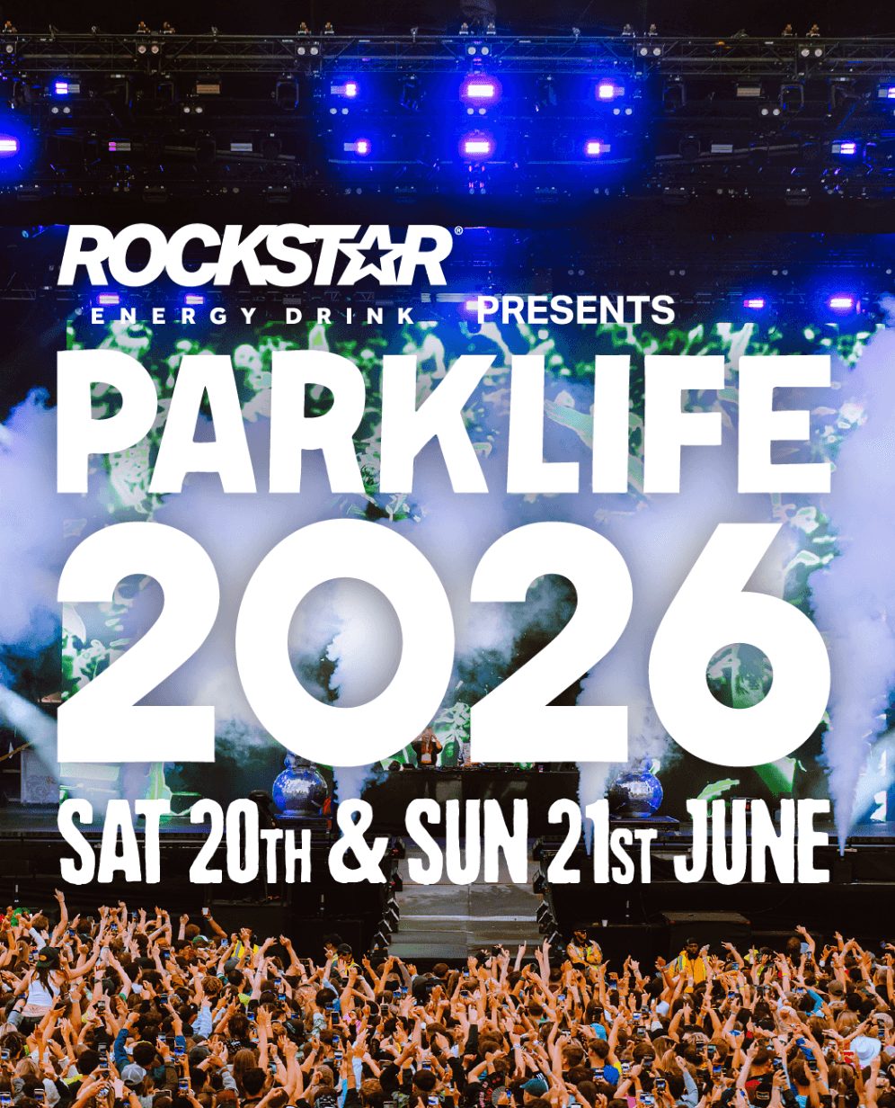 Parklife 2026, 20th - 21st June