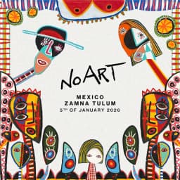 No Art Tulum - January 5th 2026