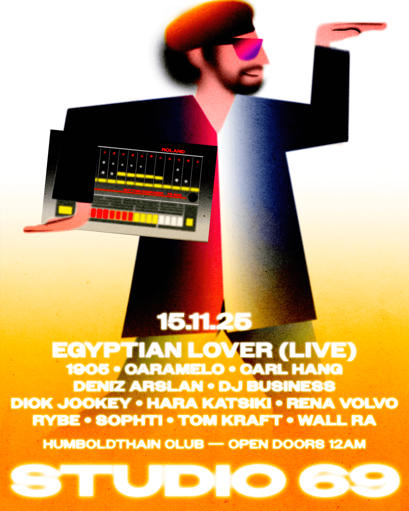 STUDIO 69 W/ Egyptian Lover (live), 1905, Carl Hang, Caramelo, Sophti, DJ Business, Wall Ra