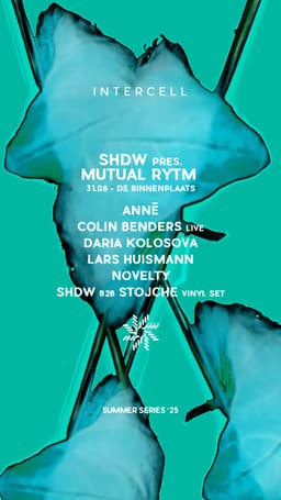 Intercell Outdoor: SHDW pres. Mutual Rytm