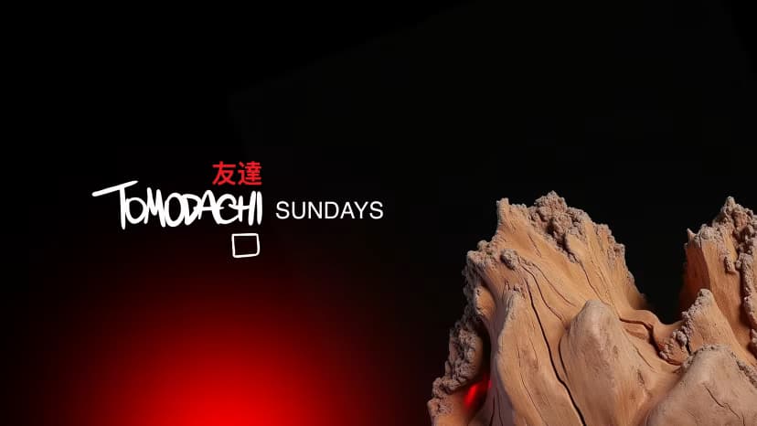 Tomodachi Sundays • 7