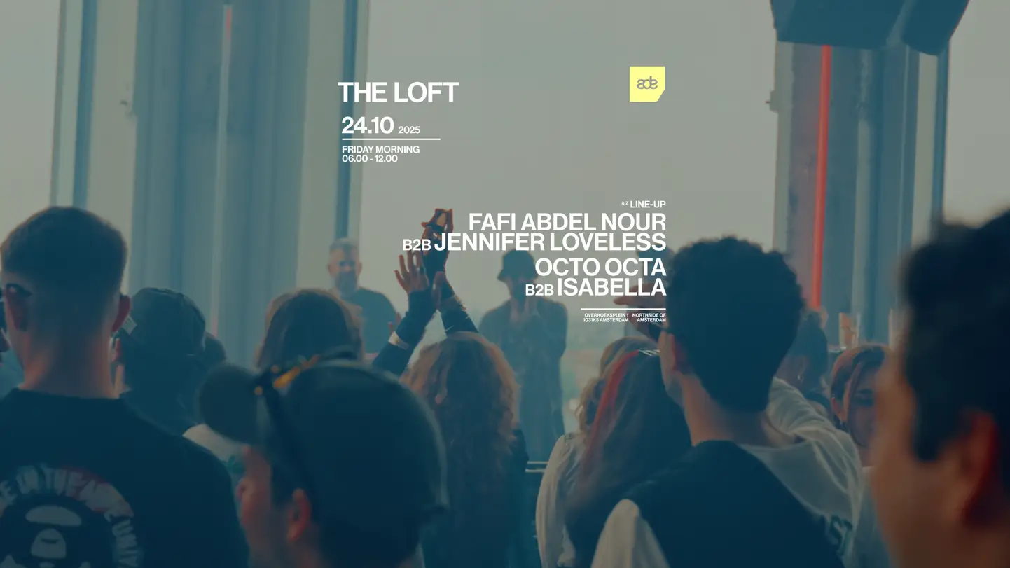 The Loft presents: Fafi Abdel Nour B2B Jennifer Loveless & Octo Octa B2B ISAbella