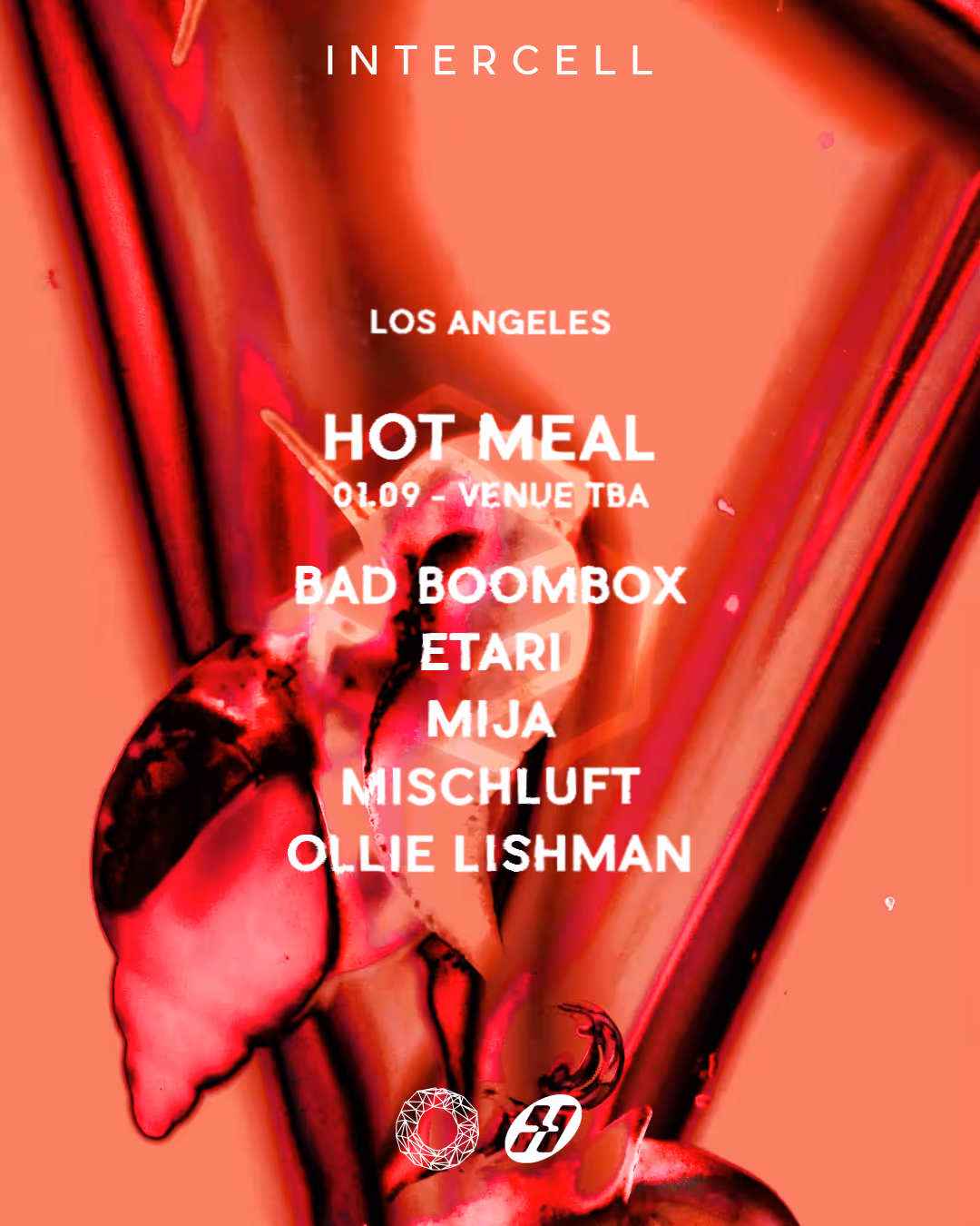 Intercell pres. Hot Meal - Los Angeles