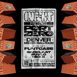 INFEKT presents: Port Zero at Mission Ballroom