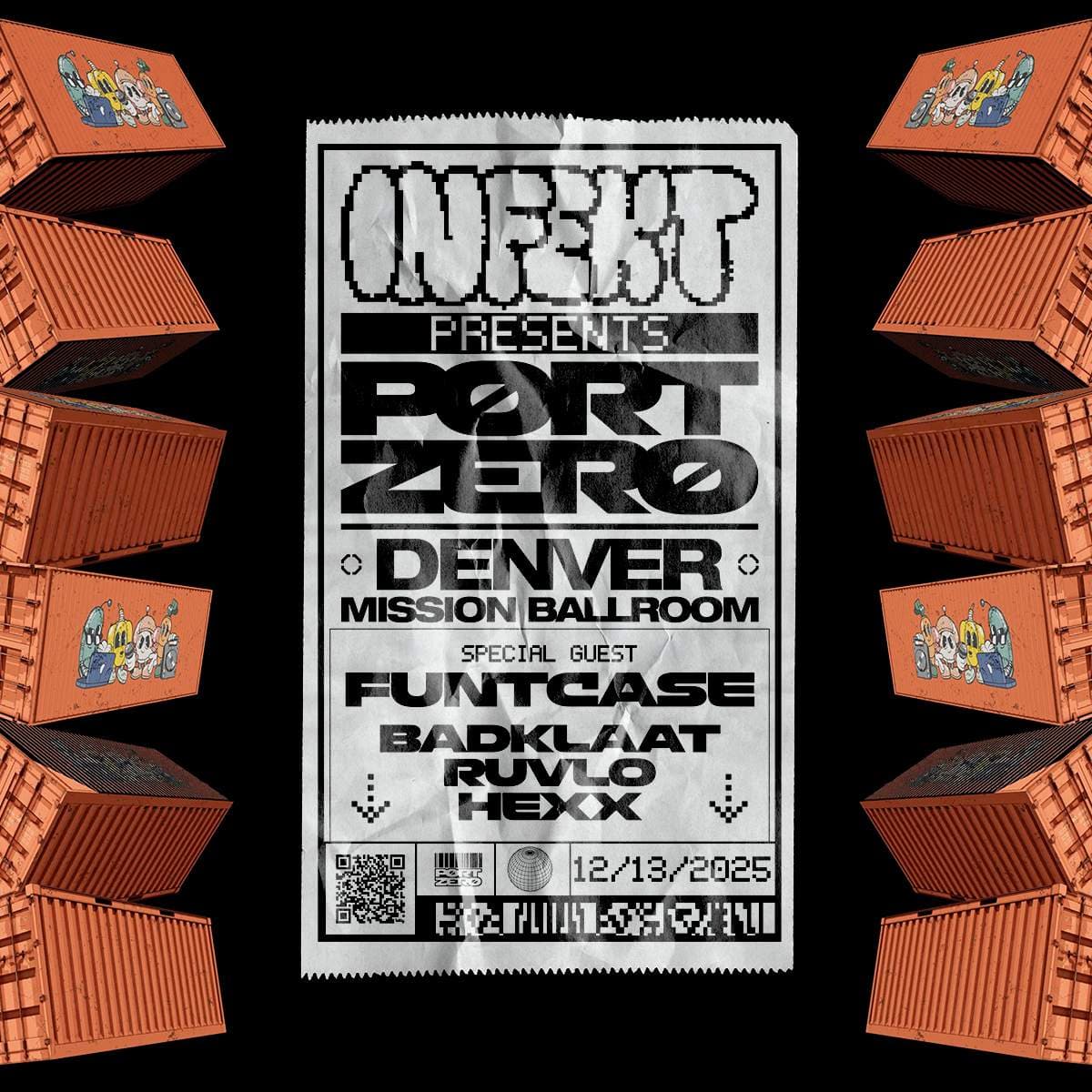 INFEKT presents: Port Zero at Mission Ballroom