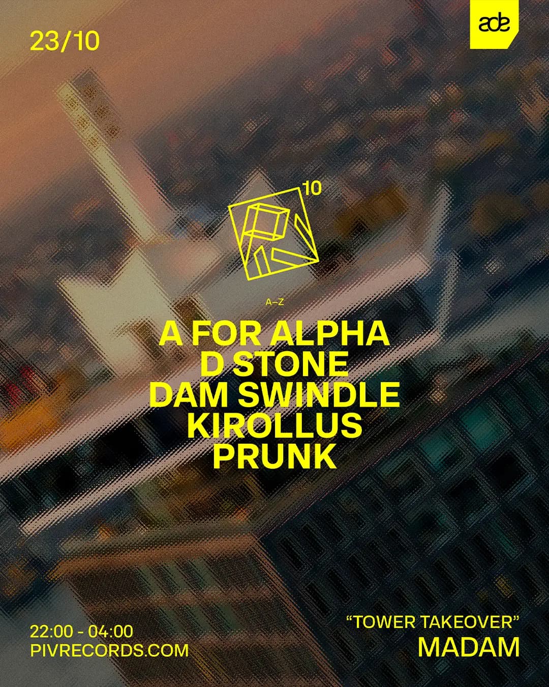 PIV ADE - TOWER TAKEOVER | Madam