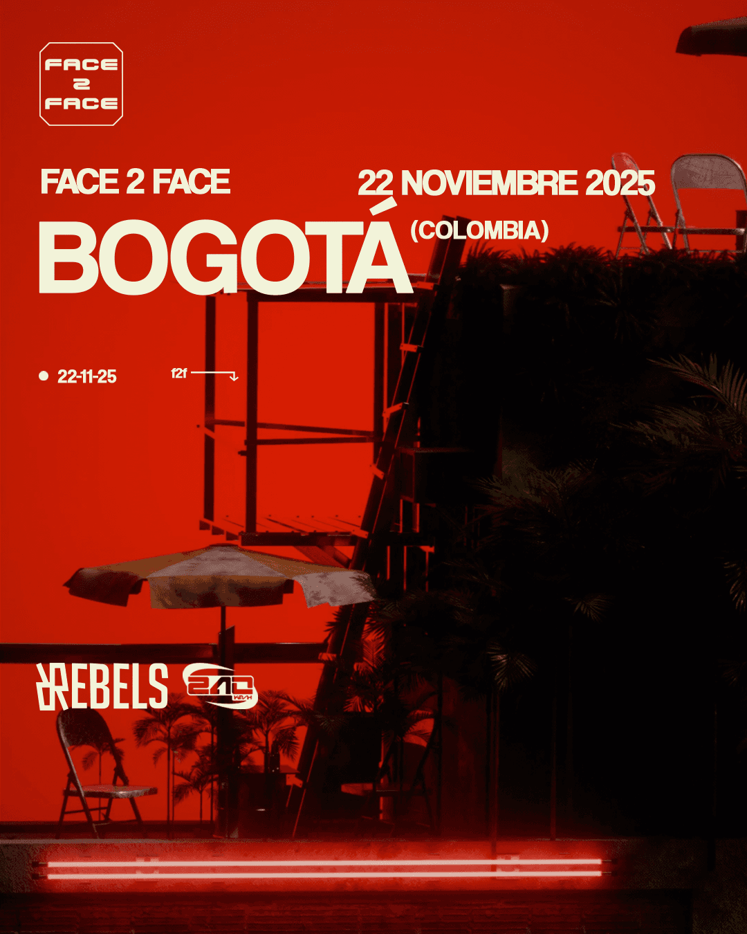 REBELS PRESENTS FACE2FACE IN BOGOTA