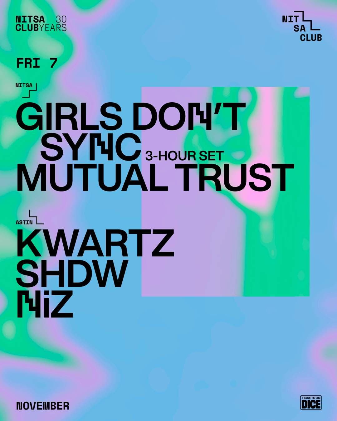 Girls Don't Sync 3-hour set · Mutual Trust / Kwartz · SHDW · NiZ
